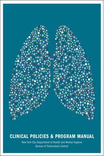 Tuberculosis: Clinical Policies and Program Manual